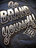 Tshirt - Go BRAND Yourself! Charcoal Heather Grey