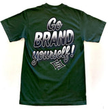 Tshirt - Go BRAND Yourself! Forest Green