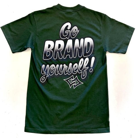 Tshirt - Go BRAND Yourself! Forest Green